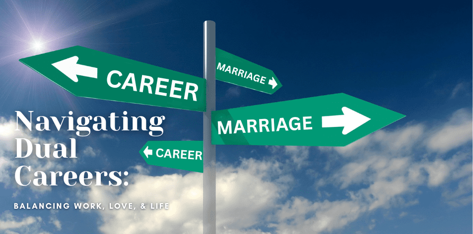 Navigating Dual Careers: Balancing Work, Love, & Life - H&S Love Affair