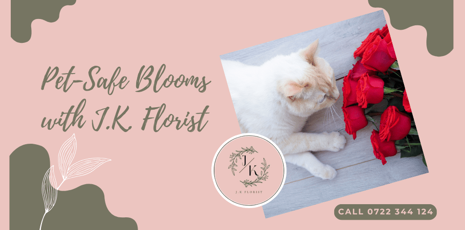 Pet-Safe Blooms with J.K. Florist