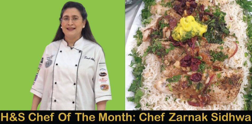 H&S Chef Of The Month Meet Chef Zarnak Sidhwa