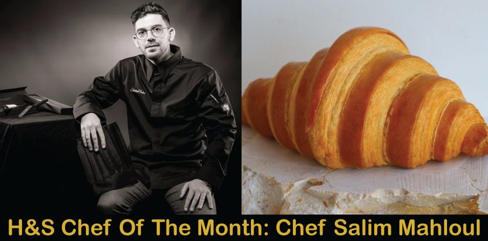 Plain Croissant by Chef Salim Mahloul, H&S Chef Of The Month