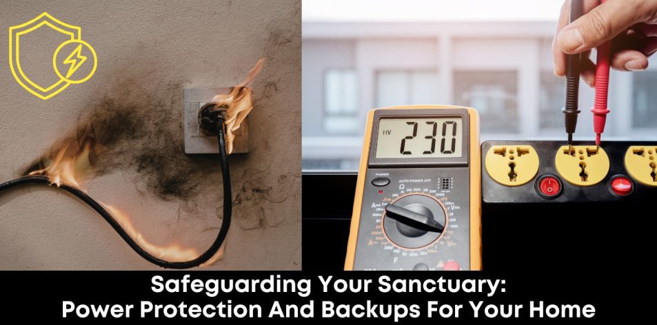 Safeguarding Your Sanctuary- Power Protection and Backups for Your Home