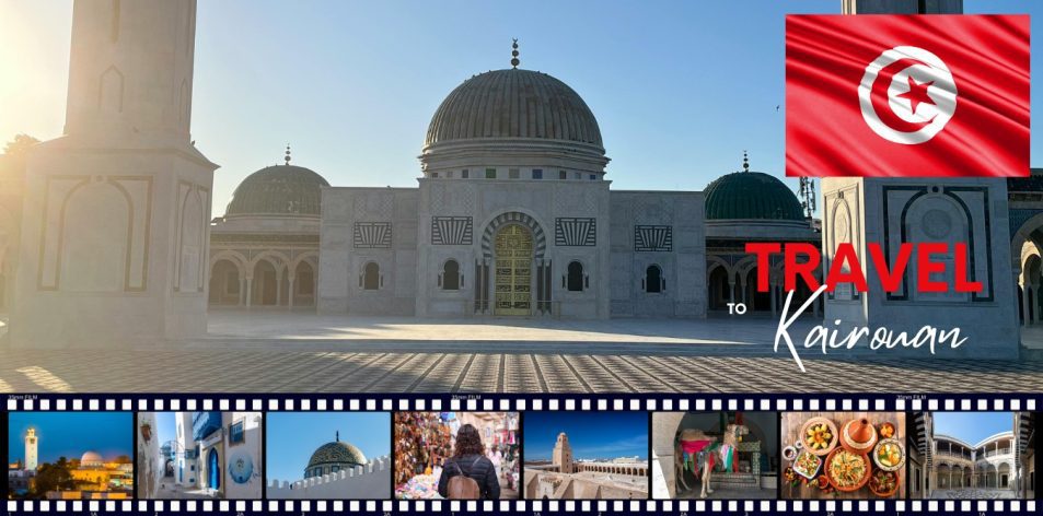 Discover Kairouan- Tunisia’s Sacred City of Heritage