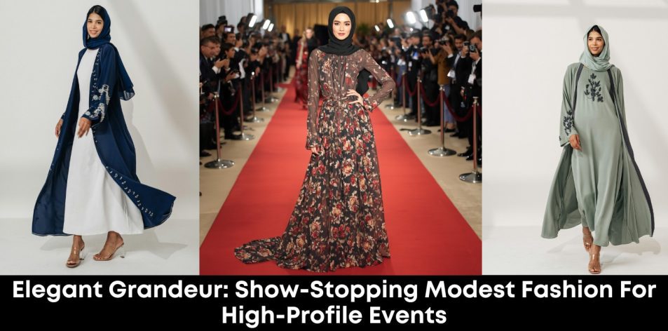 Elegant Grandeur- Show-Stopping Modest Fashion for High-Profile Events