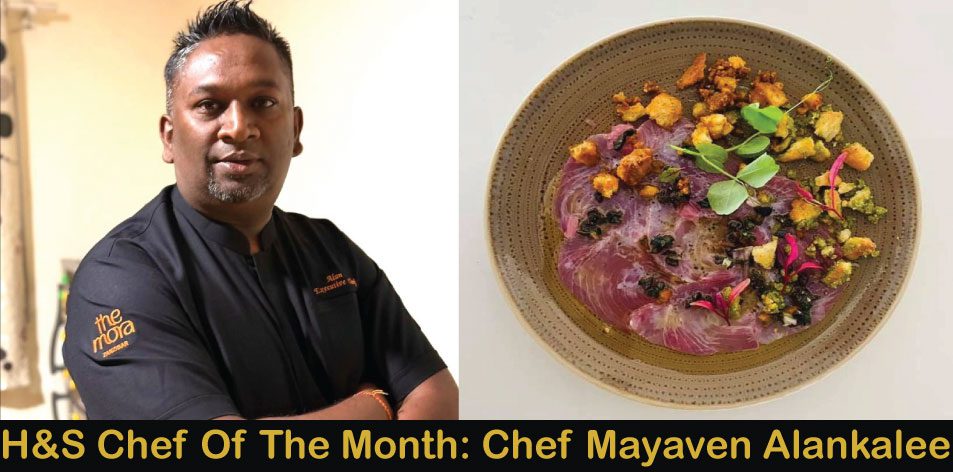 H&S Chef Of The Month: Meet Chef Mayaven Alankalee